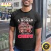Never Underestimate And Loves Chiefs Unisex T-Shirt