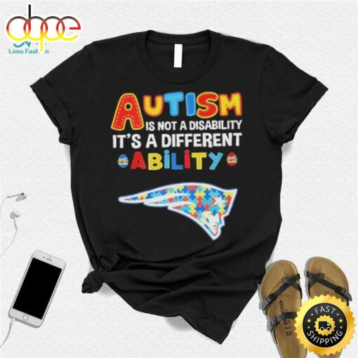 New England Patriots Nfl Autism Is Not A Disability 2024 Shirt