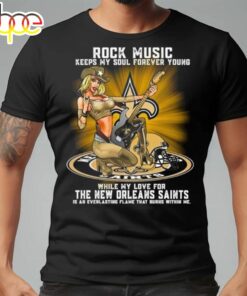 New Orleans Saints Rock Music Keep My Soul Forever Young 2024 Shirts