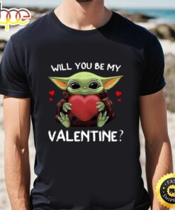 Nice Baby Yoda Hug Heart Will You Be My Valentine Shirt