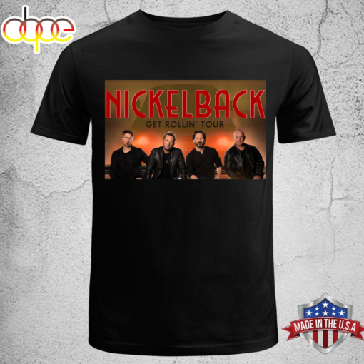 Nickelback Get Rollin’ Tour 2024 Unisex T-shirt