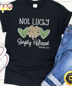 Not Lucky Just Blessed Leopard Shamrock St Patrick Day Irish T-Shirt