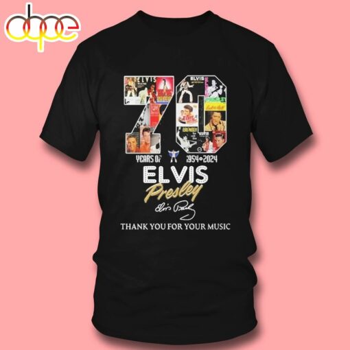 Official 70 Years Of 1954 – 2024 Elvis Presley Thank You For Your Music T- shirt