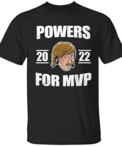 Official Chad Powers For Mvp 2022 T-Shirt