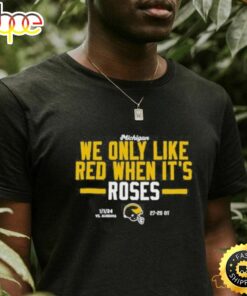 Official Instntclassics Michigan We Only Like Red When It’s Roses Shirt