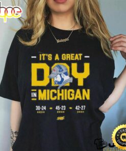 Official It’s A Great Day In Michigan Year Shirt