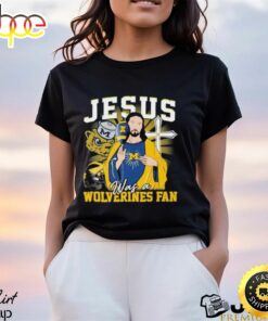 Official Jesus Was A Michigan Wolverines Fan T Shirt