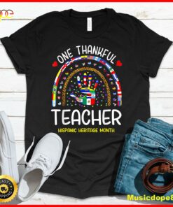One Thankful Teacher Hispanic Heritage month Countries T-Shirt