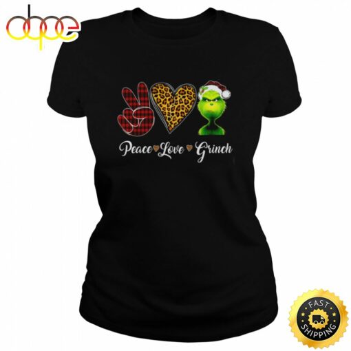 Peace Love Grinch Christmas Grinch Shirt