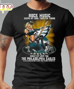 Philadelphia Eagles Rock Music Keep My Soul Forever Young 2024 Shirt