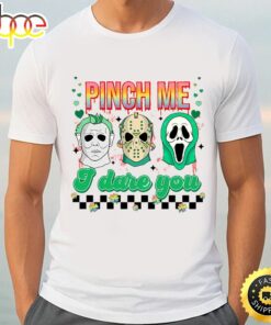 Pinch Me I Dare You Shirt, Horror Movie St Patricks Day Shirt