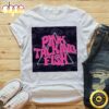 Pink Talking Fish Concerts &amp Live Tour Dates 2023-2024 Shirt