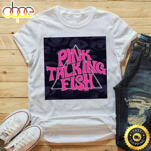 Pink Talking Fish Concerts &amp Live Tour Dates 2023-2024 Shirt