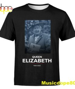 Queen Of All Our Hearts Rip Queen Elizabeth II T-shirt