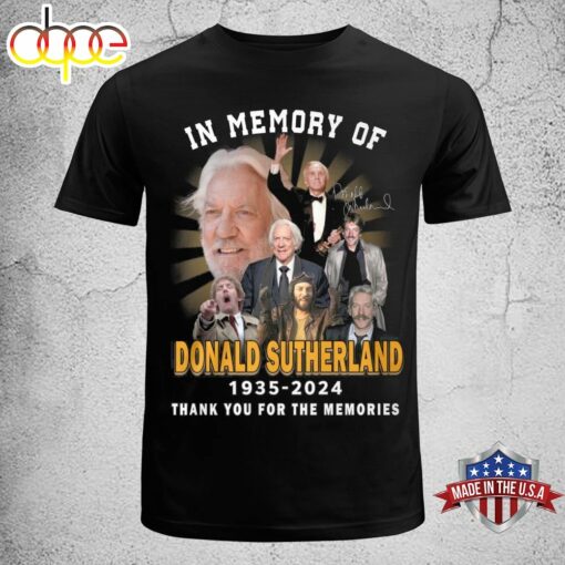 RIP Donald Sutherland 1935-2024 Thank You For The Memories T-Shirt