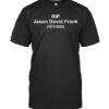 RIP Jason David Frank T Shirts