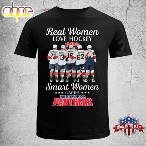 Real Women Love Hockey Smart Women Love The Florida Panthers T-Shirt