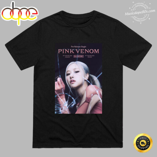 Ros� Blackpink Comeback Pink Venom 2022 Unisex T-shirt