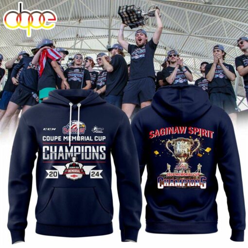 Saginaw Spirit Coupe Memorial Cup Champions 2024 Hoodie