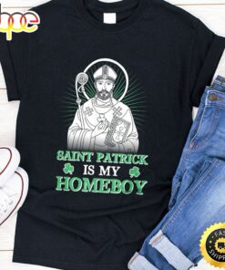 Saint Patrick Is My Homeboy Funny Shamrock St. Patrick’s Day T-Shirt
