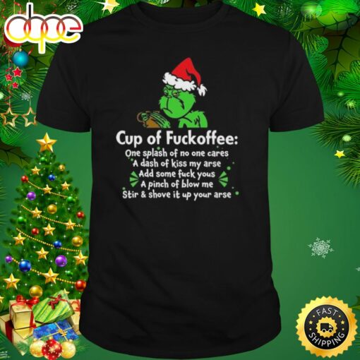 Santa Grinch Cup Of Fuckoffee Christmas 2023 Shirt