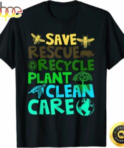 Save Bees Rescue Animals Recycle Plastict Earth Day 2023 T-Shirt