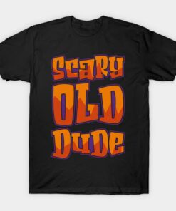 Scary Old Dude T-shirt