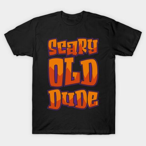 Scary Old Dude T-shirt