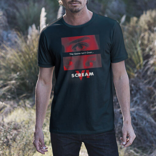 Scream VI The Game Isn’t Over T-shirt