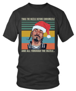Snoop Dogg Twas the nizzle before christmizzle shirt