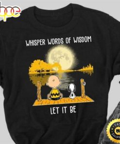Snoopy And Charlie Brown Whisper Words Of Wisdom Let It Be T Shirt Black