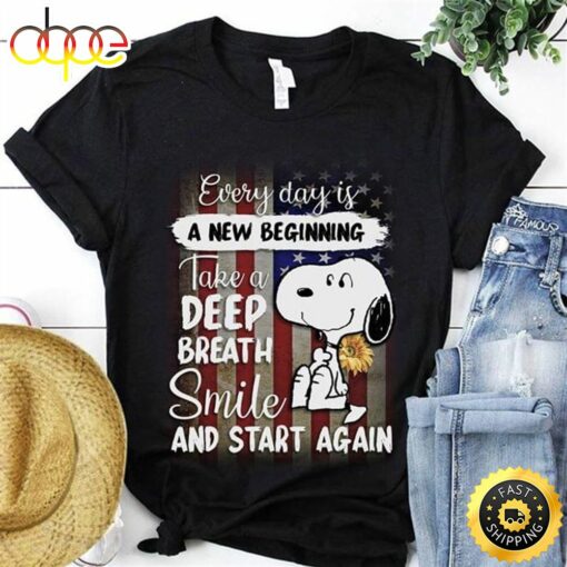 Snoopy Every Day Is A New Beginning Take A Deep Breath Smile US Flag Independence Day Black T Shirt