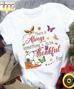 Snoopy There Is Always Something To Be Thankful For Color Butterflies White T Shirt