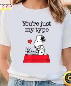 Snoopy You’re Just My Type T-Shirt Snoopy Valentine T-Shirt