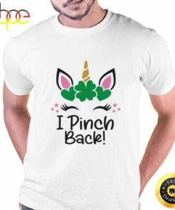 St Patrick’s Day I Pinch Back Unicorn Shirt