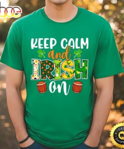 St. Patrick’s Day Keep Calm And Irish On T-shirt