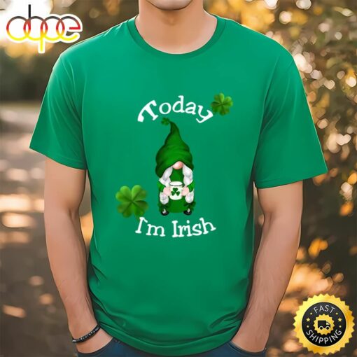 St. Patrick’s Day Today I’m Irish T-Shirt