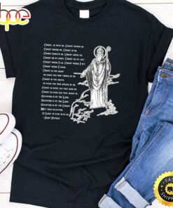 St Patrick Breastplate Prayer Catholic Saint Patricks Day T-Shirt