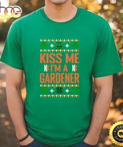 St Patricks Day Gardening Kiss Me I’m A Gardener T-Shirt