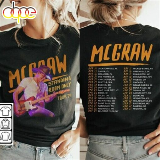 Stream Tim Mcgraw Music Shirt, Tim Mcgraw 2024 Tour Standing Room Only Shirt