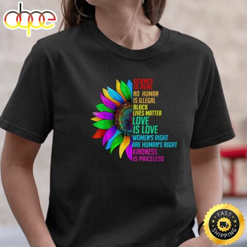 Sunflower Rainbow Science Is Real Black Lives Matter LGBT Valentines Day T-shirt