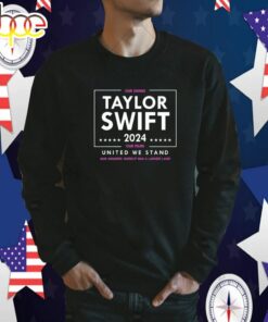 Taylor Swift 2024 Our Songs Our Films United We Stand Official Shirt