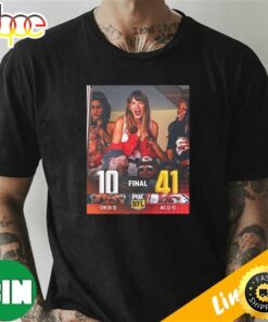 Taylor Swift Dating Rumors With Travis Kelce Kansas City Cheifs Win 41-10 T-Shirt
