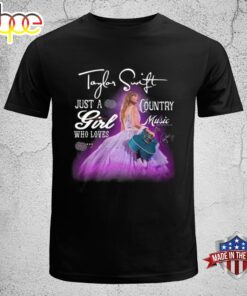 Taylor Swift Just A Girl Who Loves Country Music T-Shirt