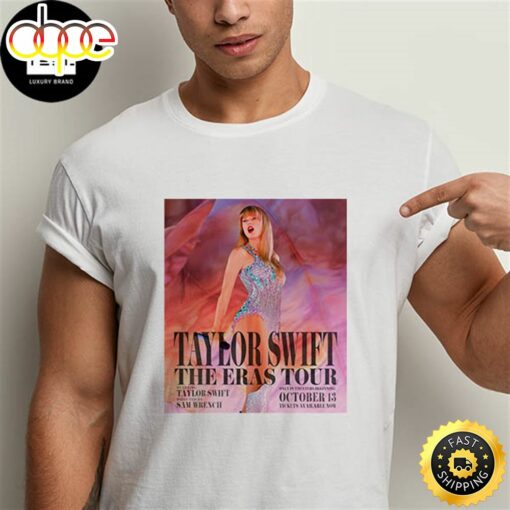 Taylor Swift The Eras Tour Movie October 13 2023 In Theater Fan Gifts Classic T-Shirt