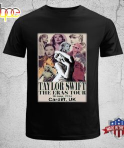 Taylor Swift Tour In Cardiff UK On Jun 18 2024 Unisex T-Shirt