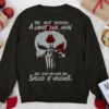 The Best Defense Against Evil Men Are Good Men Who Are Skilled At Violence Sweatshirt