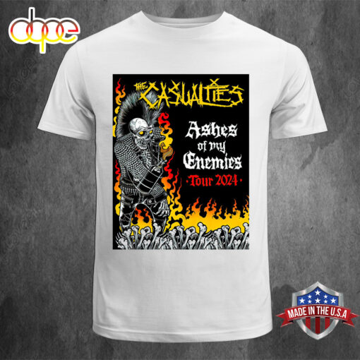 The Casualties Band Ashes Off My Enemies Tour 2024 Unisex T-shirt