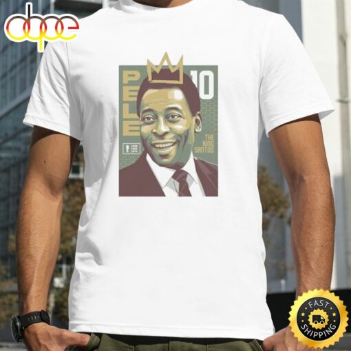 The King Santos Pele Footballer Player Soccer Unisex Tee T-Shirt