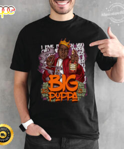 The Notorious The Notorious BIG love it when you call me big poppa T-shirt
